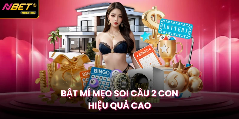 Bật mí mẹo soi cầu 2 con hiệu quả cao