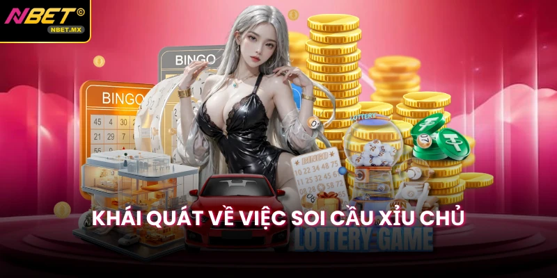 Khái quát về việc soi cầu xỉu chủ 