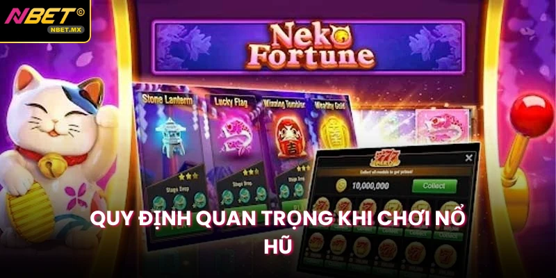 Quy định quan trọng khi chơi nổ hũ