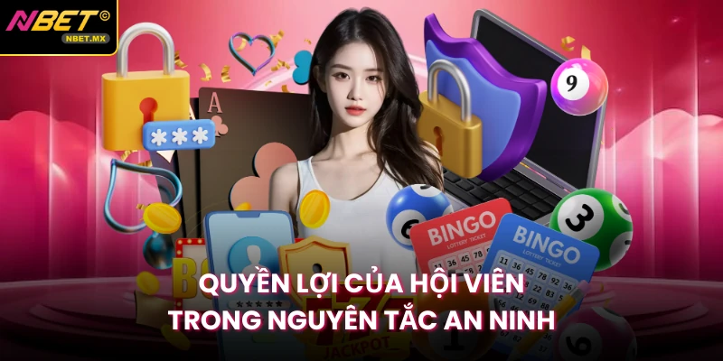 Quyền lợi của hội viên trong nguyên tắc an ninh